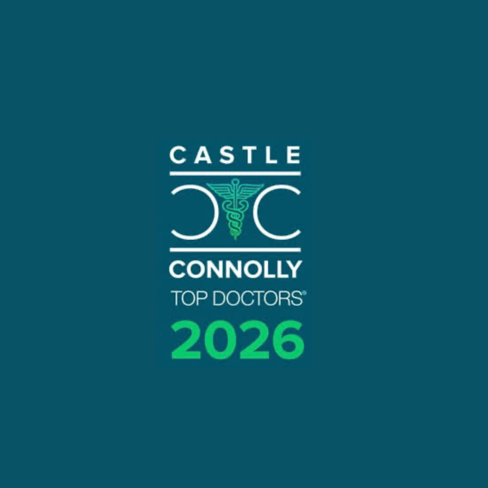Logo of Castle Connolly Top Doctors 2026 with a medical caduceus symbol and decorative elements on a teal background.