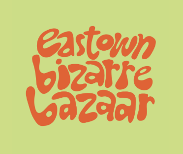Eastown Bizarre Bizaar