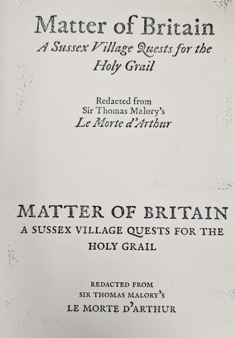 Close-up of a book page showing the title 'Matter of Britain: A Sussex Village Quotes for the Holy Grail,' and the author, Sir Thomas Malory's, name, 'Le Morte d'Arthur,' repeated twice.