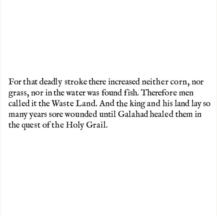 A page with text describing the biblical story of the Waste Land, referencing a deadly drought, no fish, and the healing by Galahad in the quest of the Holy Grail.