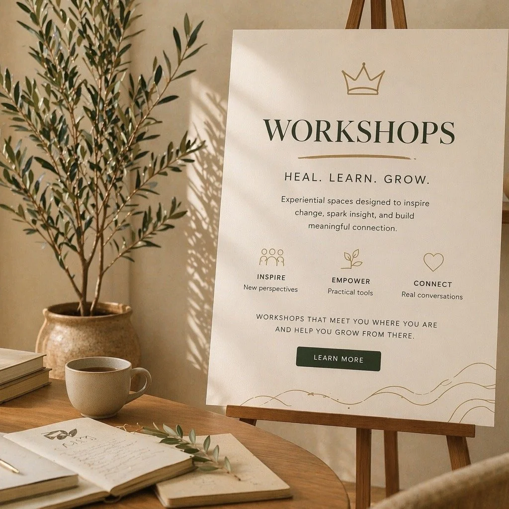 A sign on an easel promotes workshops focused on healing, learning, and growth, with phrases encouraging inspiration, empowerment, and connection.
