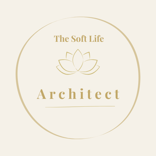 The Soft Life Architect