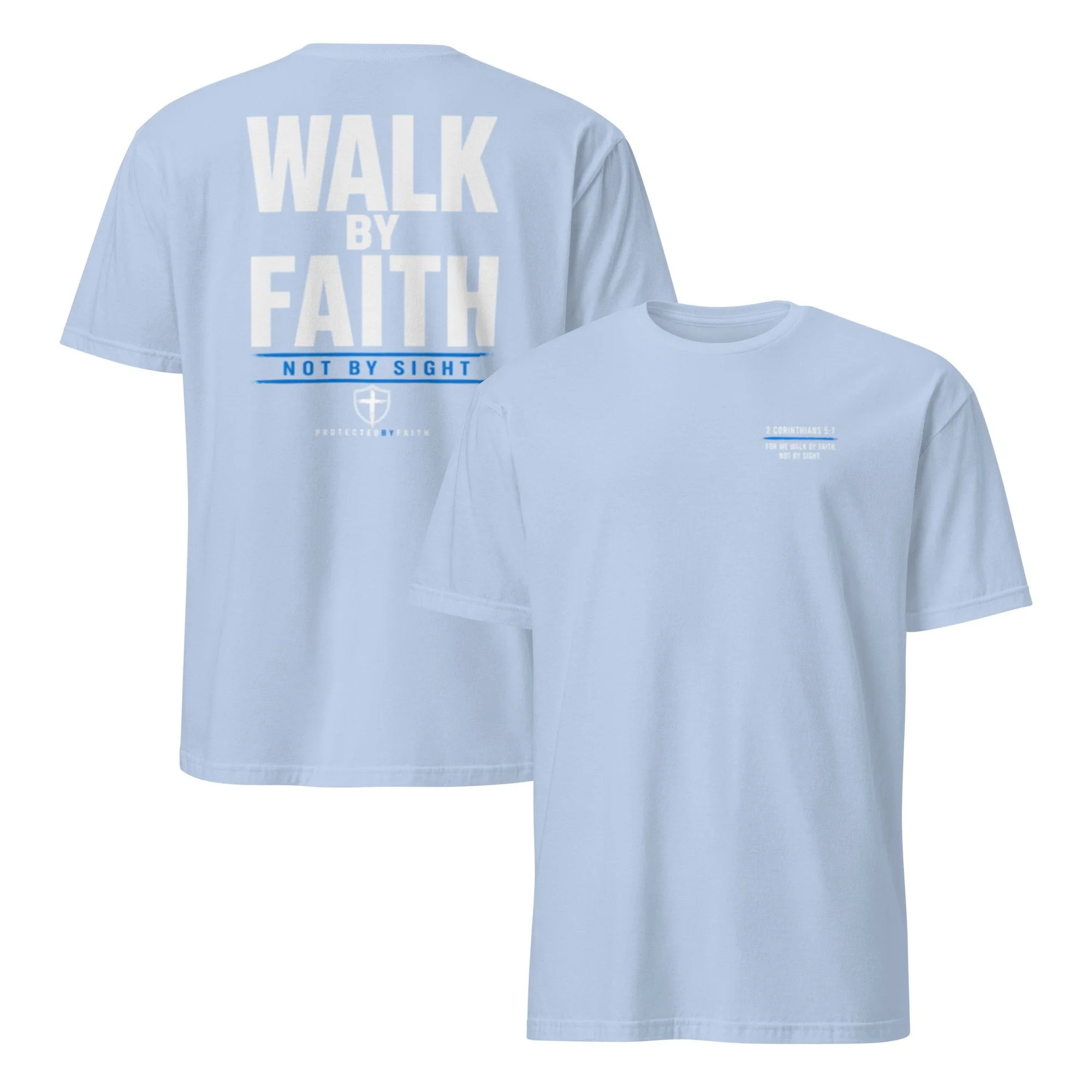 Walk By Faith T-Shirt