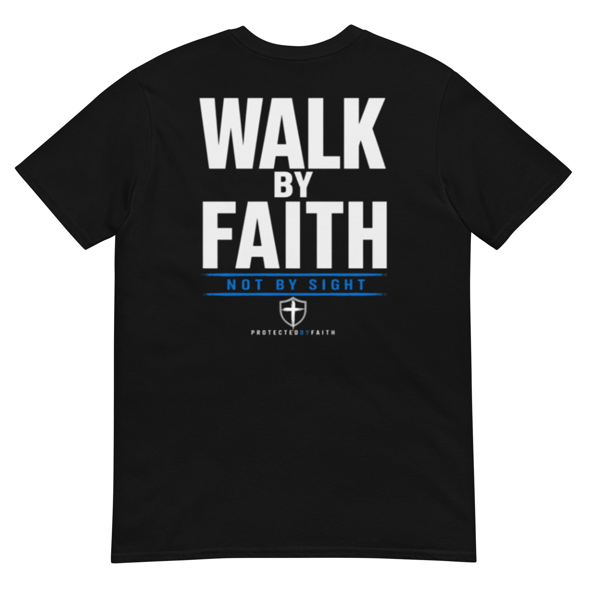 Walk By Faith T-Shirt