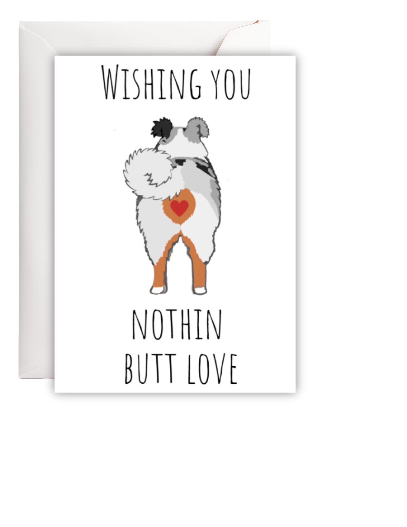 Nothin Butt Love Funny Dog Greeting Card