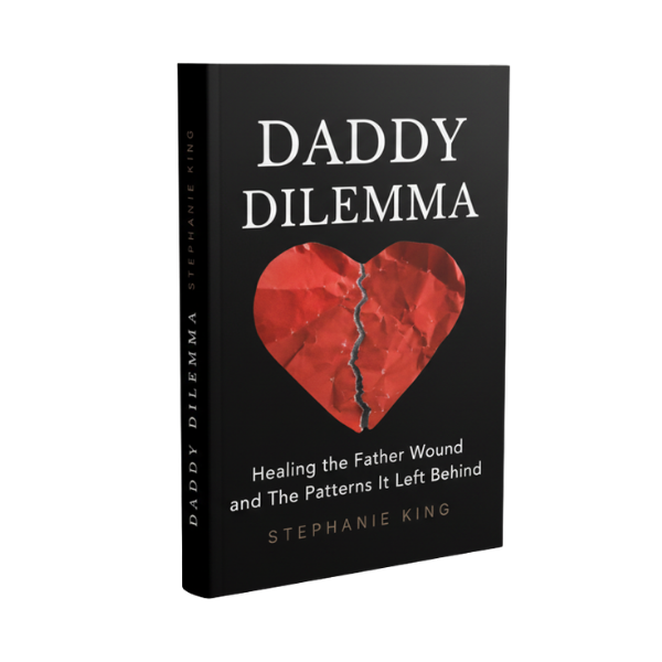 Daddy issues healing book - Daddy Dilemma by Stephanie King