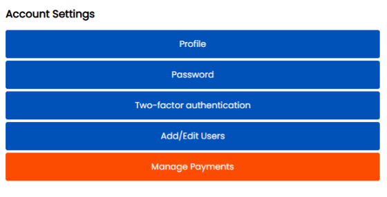 Account settings menu with options for Profile, Password, Two-factor authentication, Add/Edit Users, and Manage Payments.