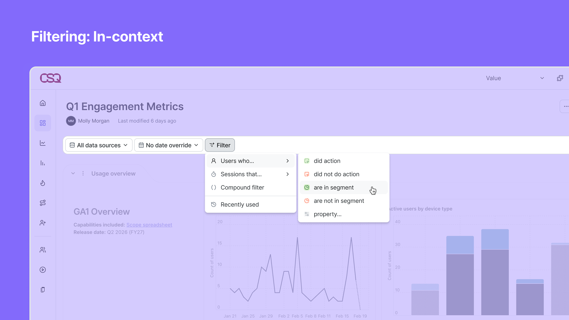 A screenshot of a data dashboard titled 'Q1 Engagement Metrics' with a filter menu open, showing options to filter users who are in a segment, with a cursor hovering over the option 'are in segment.'