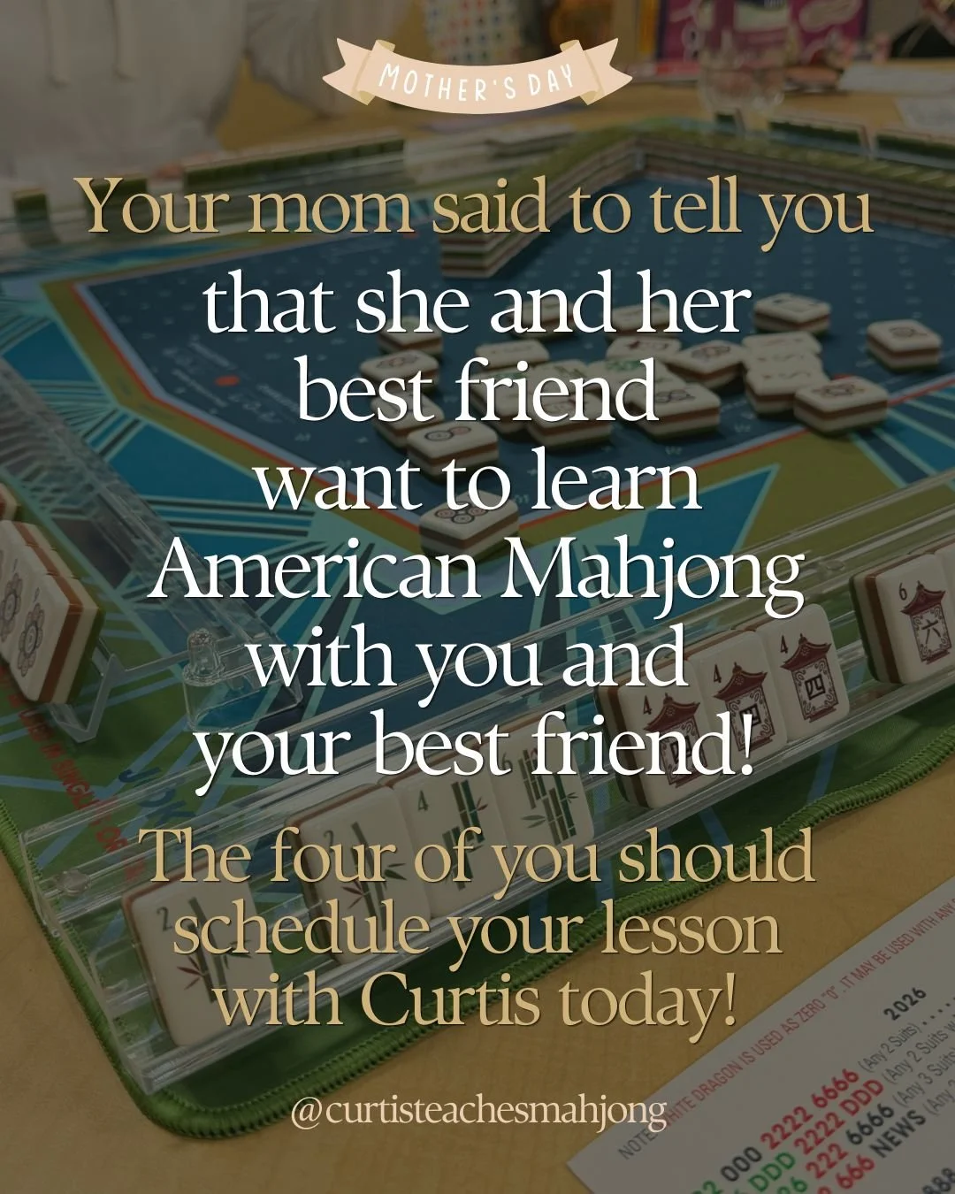 Your mom wants American Mahjong lessons for Mother's Day . . . and brunch too. Contact Curtis today to get your group on the calendar and make mom's whole day!

#AmericanMahjong #funformom #learntogether#mothersday #Sacramento #Rocklin