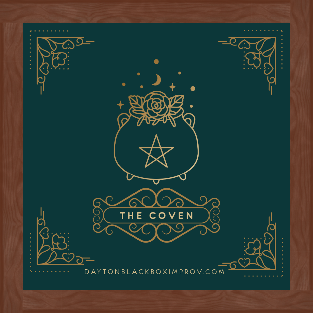  
 
The Coven Presents: Last Will and Testament 
 10/30 
 
 

 On All Hallow's Eve... Eve 
  The Coven, an all-female-identifying cast, returns for a Halloween-themed show of magic and mayhem, with help from two familiars (i.e., Black Box Bros)!
 