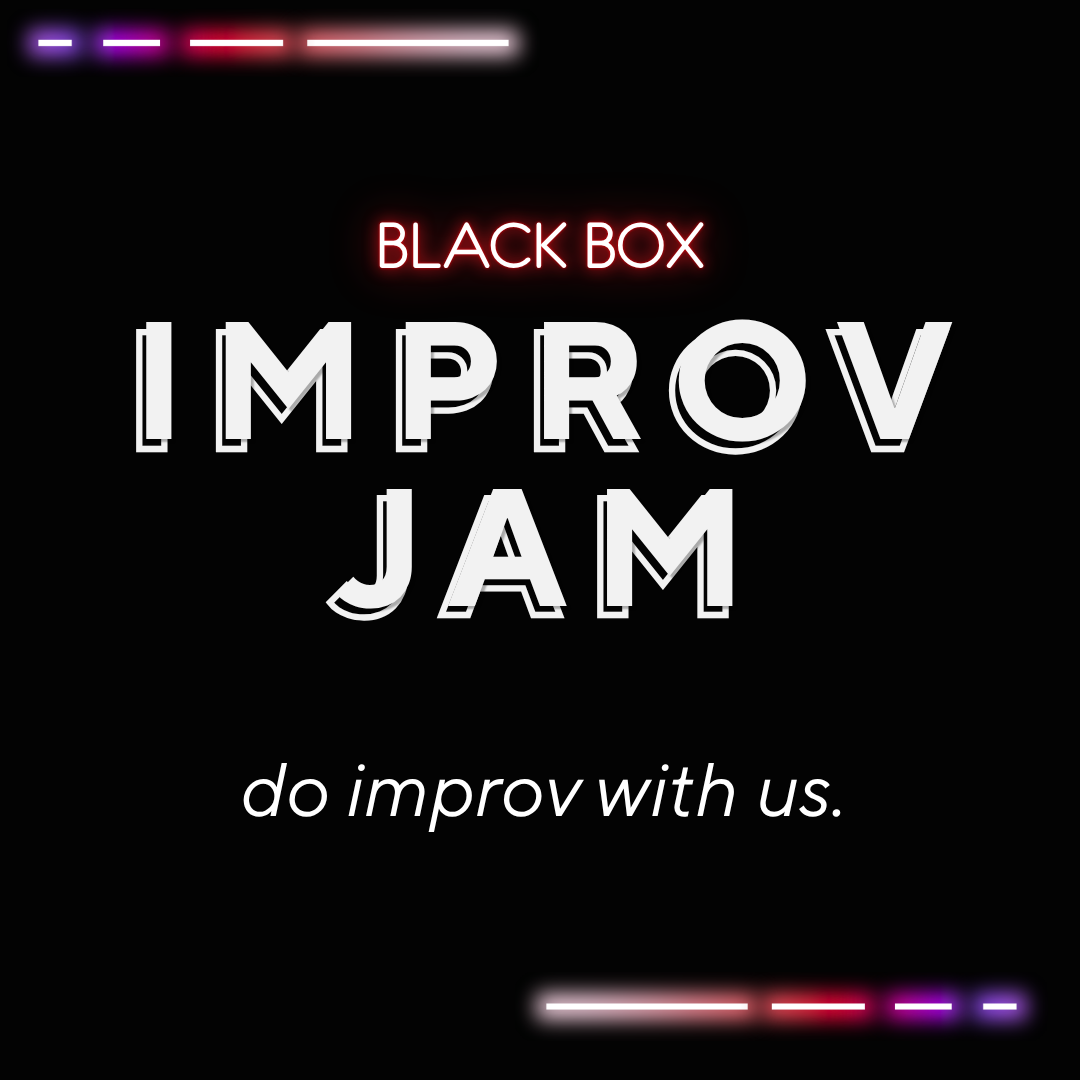  
 

Improv Jam 
 8/26 

  
On the 4th Wednesday of the month, we spend the 2nd half of the show testing the waters with  new formats  and unbidden experimentation - right after  Game Night !