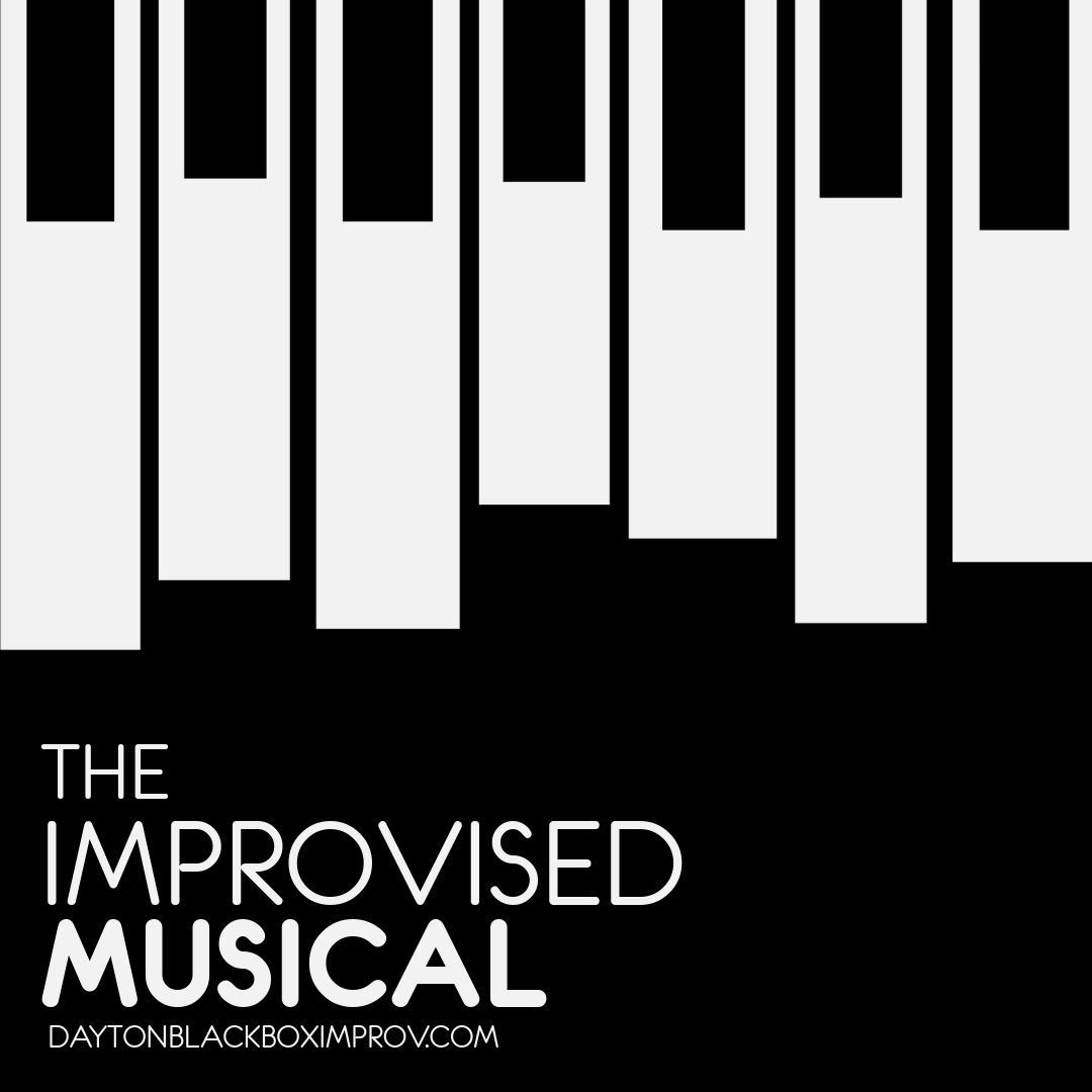  
 

The Improvised Musical 
 9/4 

  
 New singles every month!  
A one-act improvised musical performance by Black Box performers and the Black Box live band! 