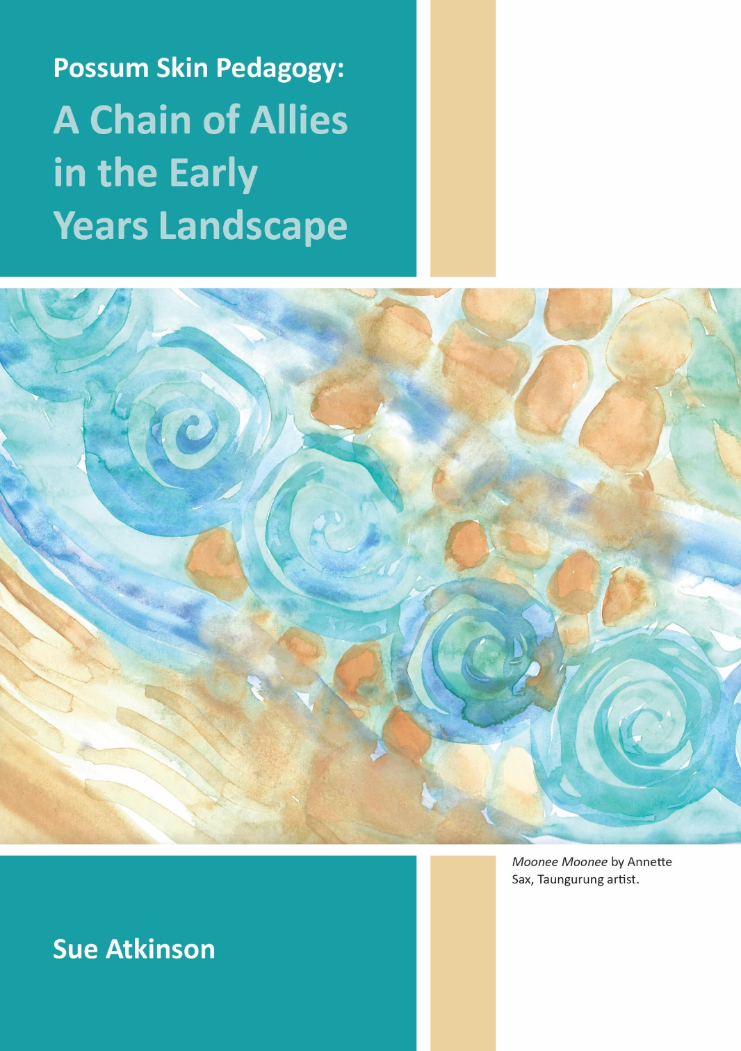 Possum Skin Pedagogy – a Chain of Allies in the Early Years Landscape