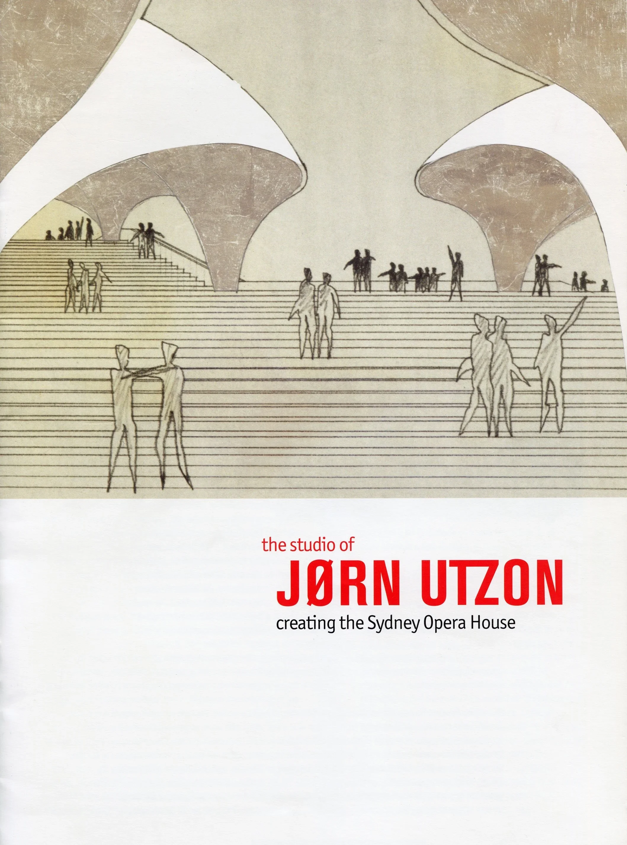 The Studio of Jørn Utzon: Creating the Sydney Opera House       
