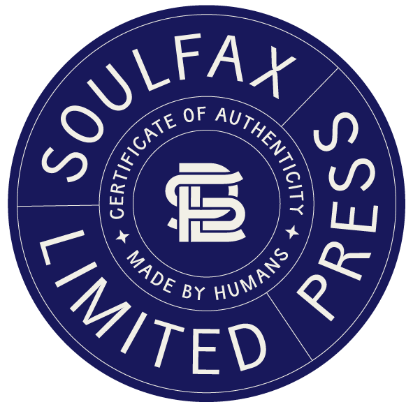 Circular logo with the words SoulFax Limited Press, Certificate of Authenticity, Made by Humans, in a white font on a dark blue background, featuring a stylized 'S' in the center.