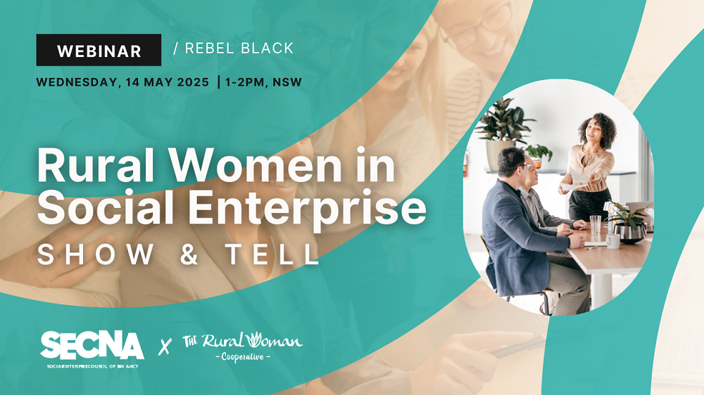 SECNA webinar: Rural Women in Social Enterprise Show and Tell