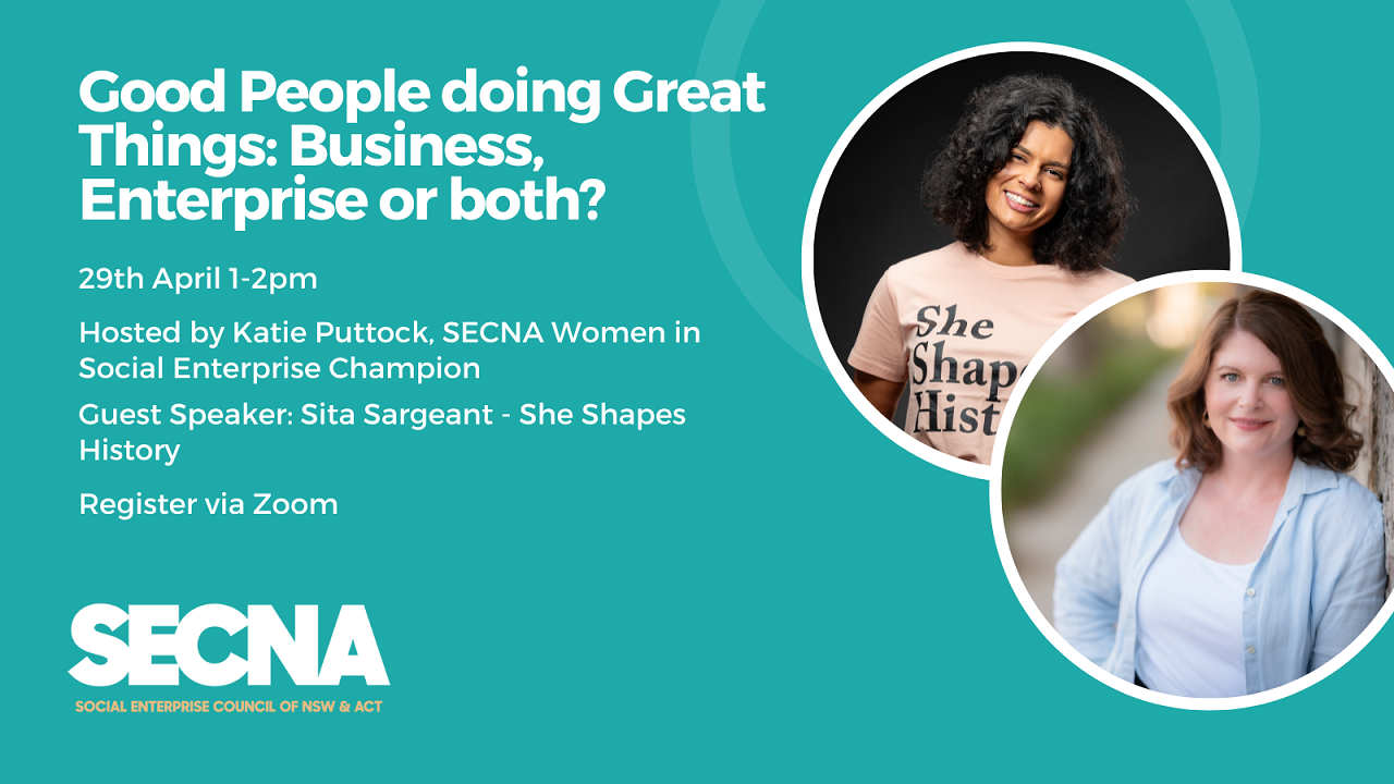 SECNA Webinar:  Good people doing great things: business, enterprise or both?