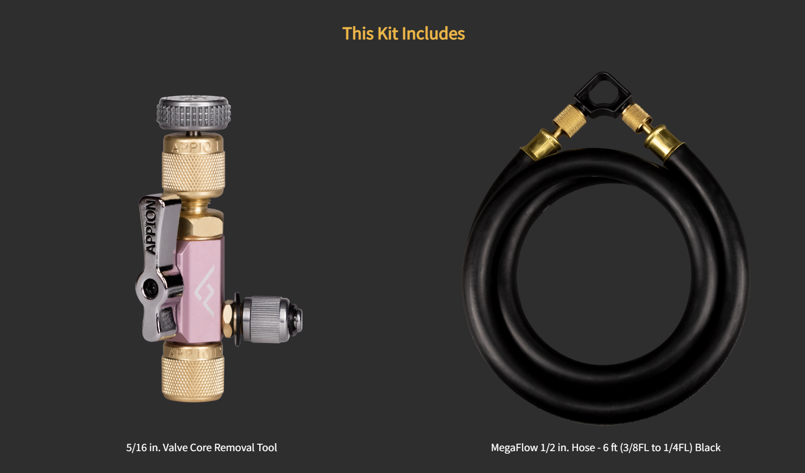 A valve core removal tool and a 6-foot black MegaFlow hose with brass fittings, displayed against a dark background with text indicating the kit includes a 5/16 inch valve core removal tool and a 1/2 inch hose.