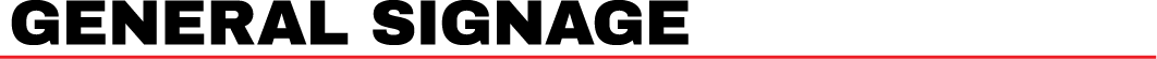 Close-up of a sign with the words 'GENERAL SIGNAGE' in bold black text.