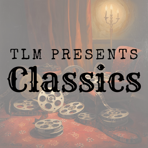 TLM Presents Classics is Live