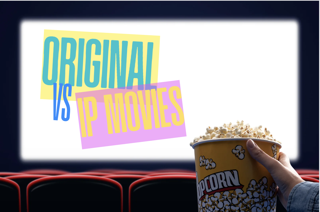 Originals Versus IP: The Economics and Aesthetics of Modern Film Slates