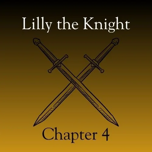 Lilly the Knight (Chapter 4)