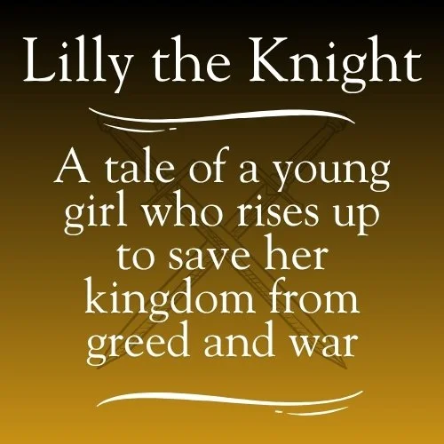 Inspiration for Lilly the Knight