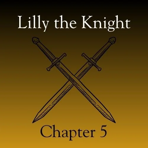 Lilly the Knight (Chapter 5)