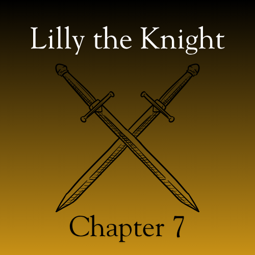 Lilly the Knight (Chapter 7)