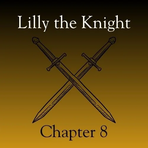 Lilly the Knight (Chapter 8) 