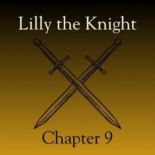 Lilly the Knight (Chapter 9) 