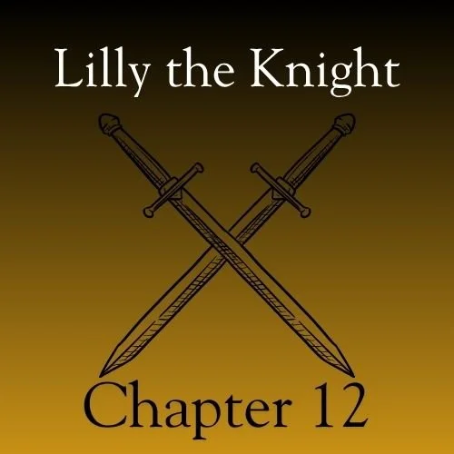 Lilly the Knight (Chapter 12) 