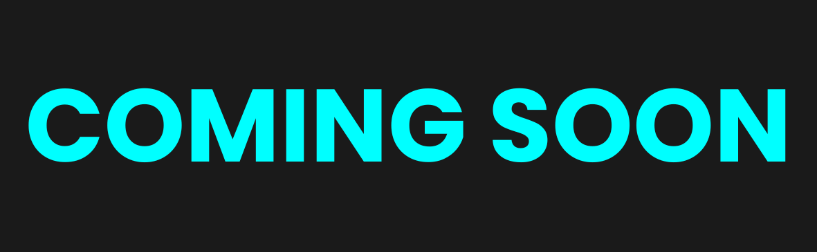 COMING SOON