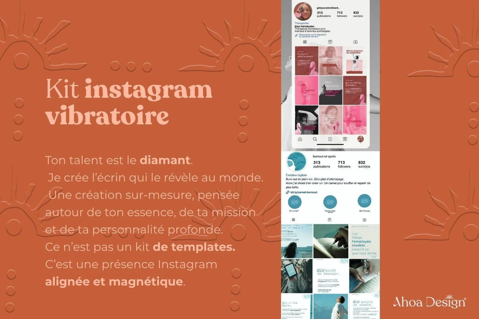 Présentation d'un kit Instagram vibrant avec un fond orange et des textes en blanc et orange, accompagnée d'une capture d'écran d'un profil Instagram et d'autres images, logos d'Ahoa Design.