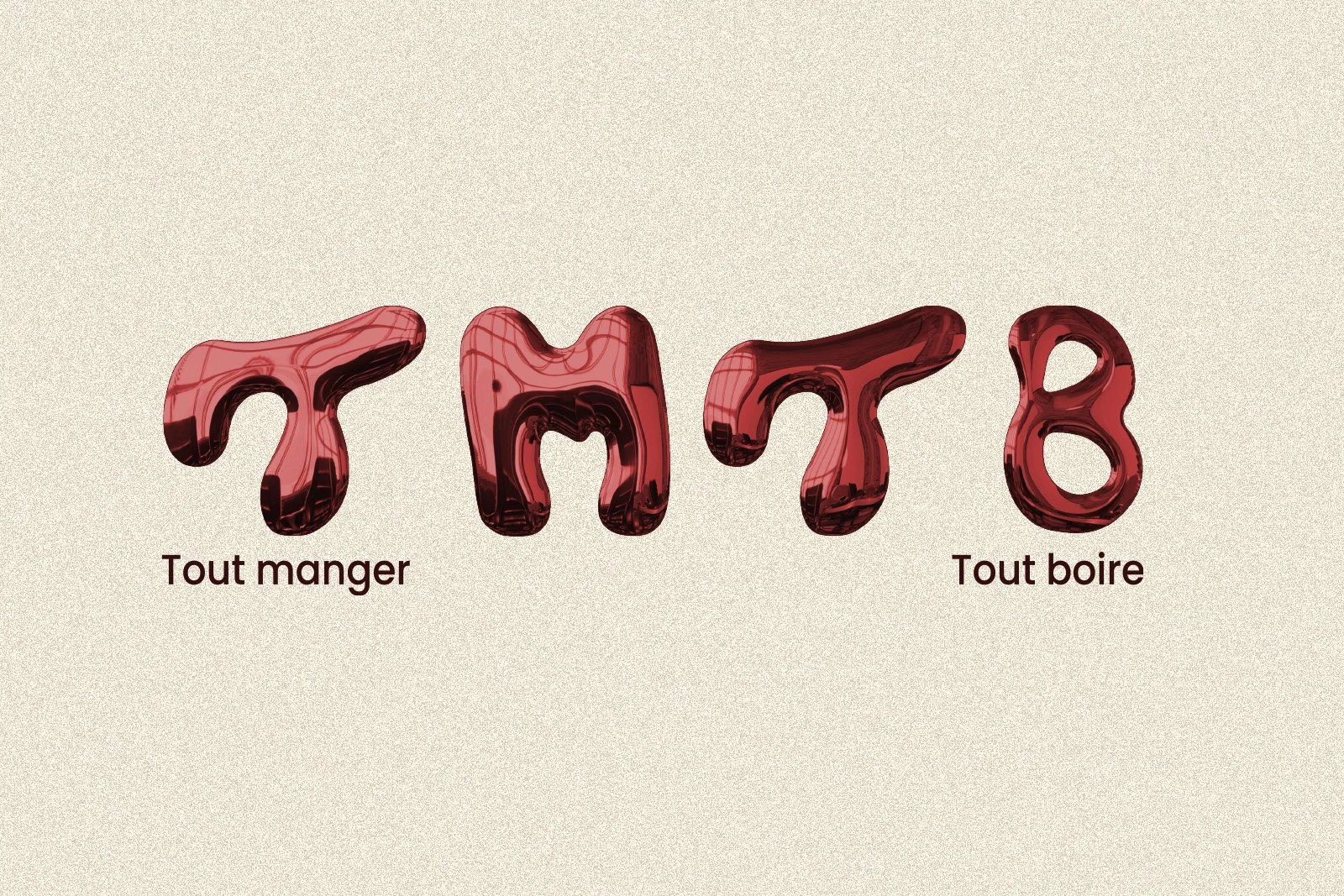 Les lettres TMTB en ballons en forme d'extrait de gomme, avec le texte 'Tout manger' en dessous à gauche et 'Tout boire' en dessous à droite.