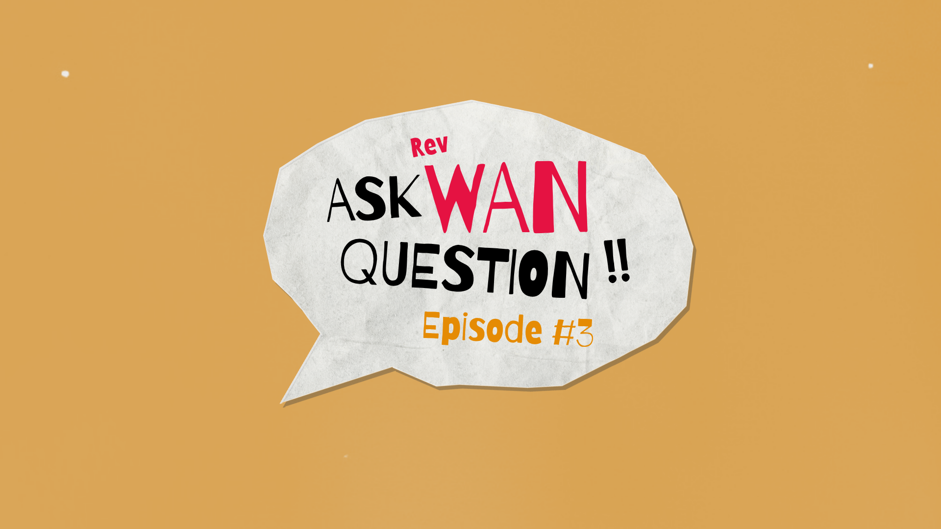 Ask Wan Question 3