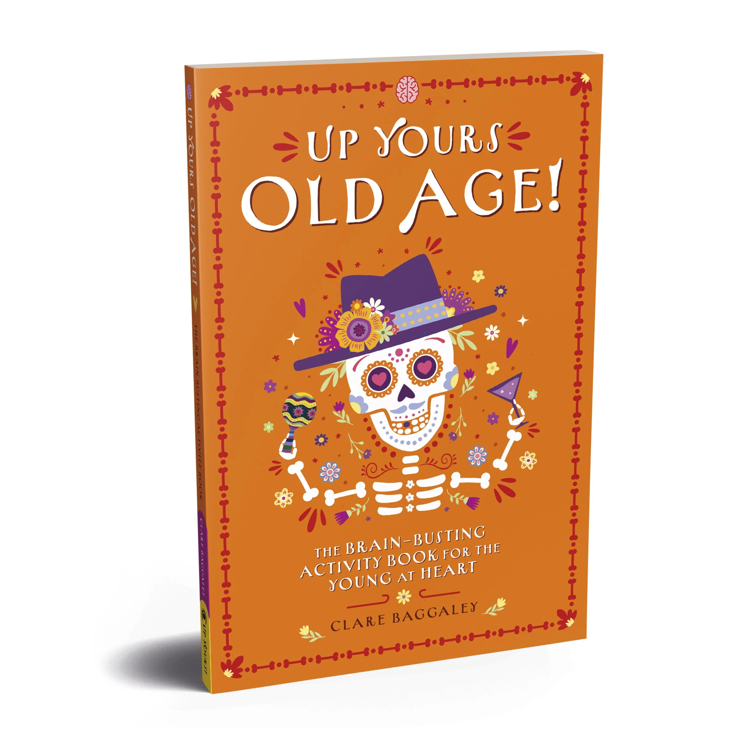 Up Yours Old Age!