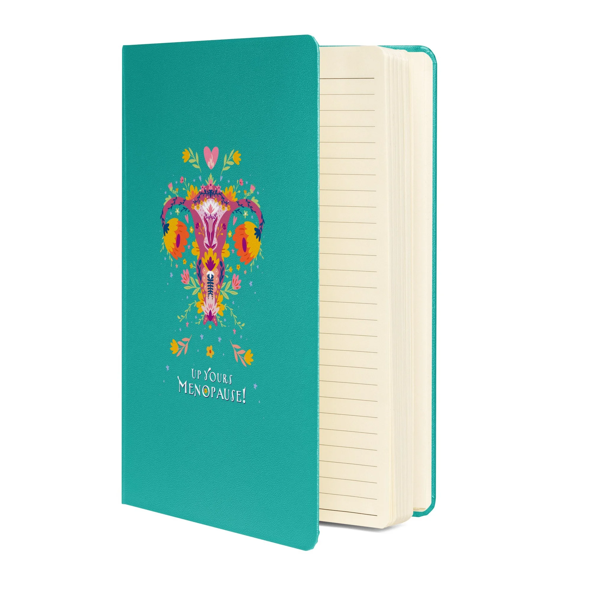 teal notebook with decorative floral design and text that reads 'Up Your Menopause!' on the cover. Up Yours Menopause!' merchandise.