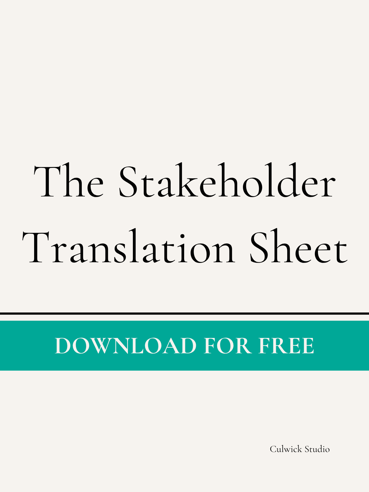 The Stakeholder Translation Sheet.png