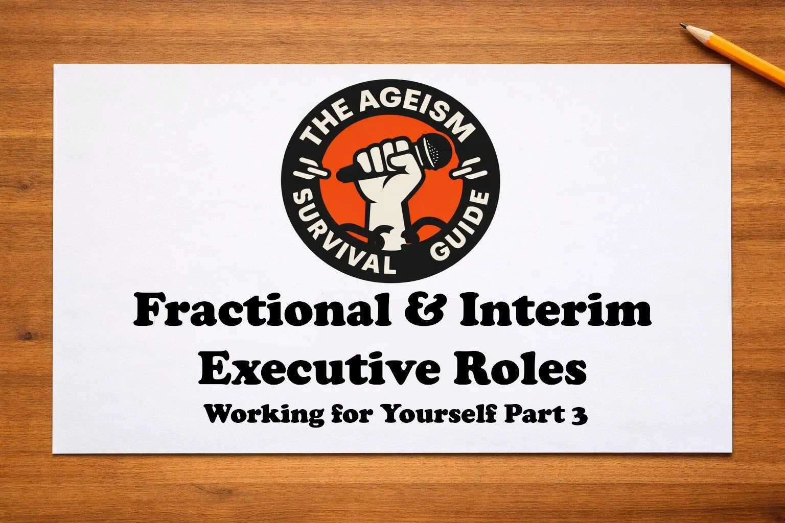 Fractional & Interim Leadership Roles - Working for Yourself Part 3