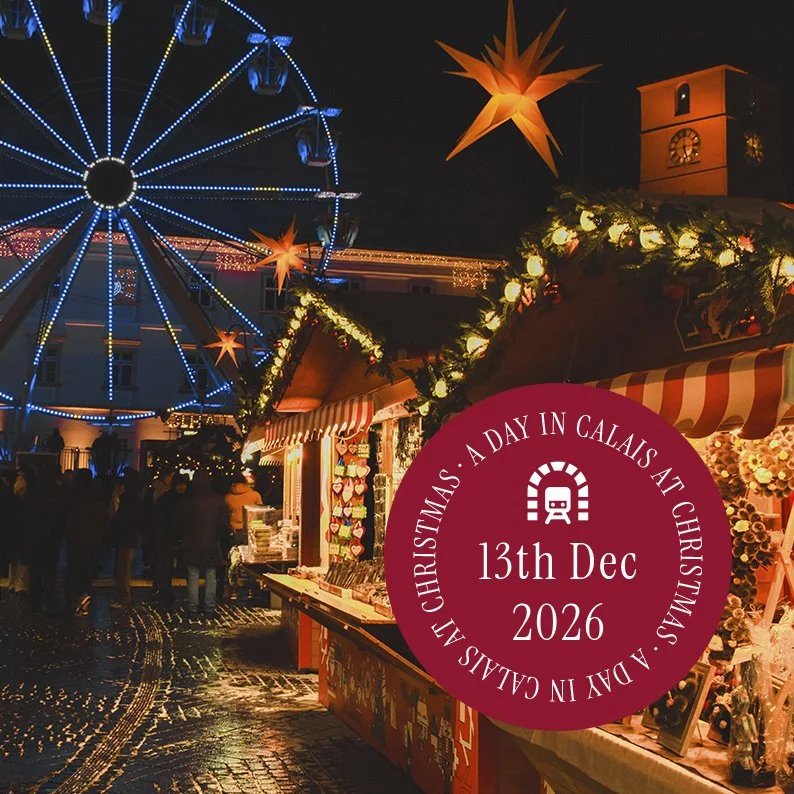 A 'DAY IN CALAIS' at Christmas. Sunday 13th, December 2026 on Le Shuttle