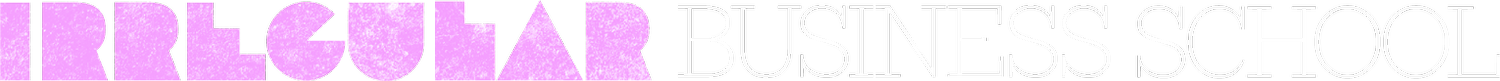 IRREGULAR BUSINESS SCHOOL