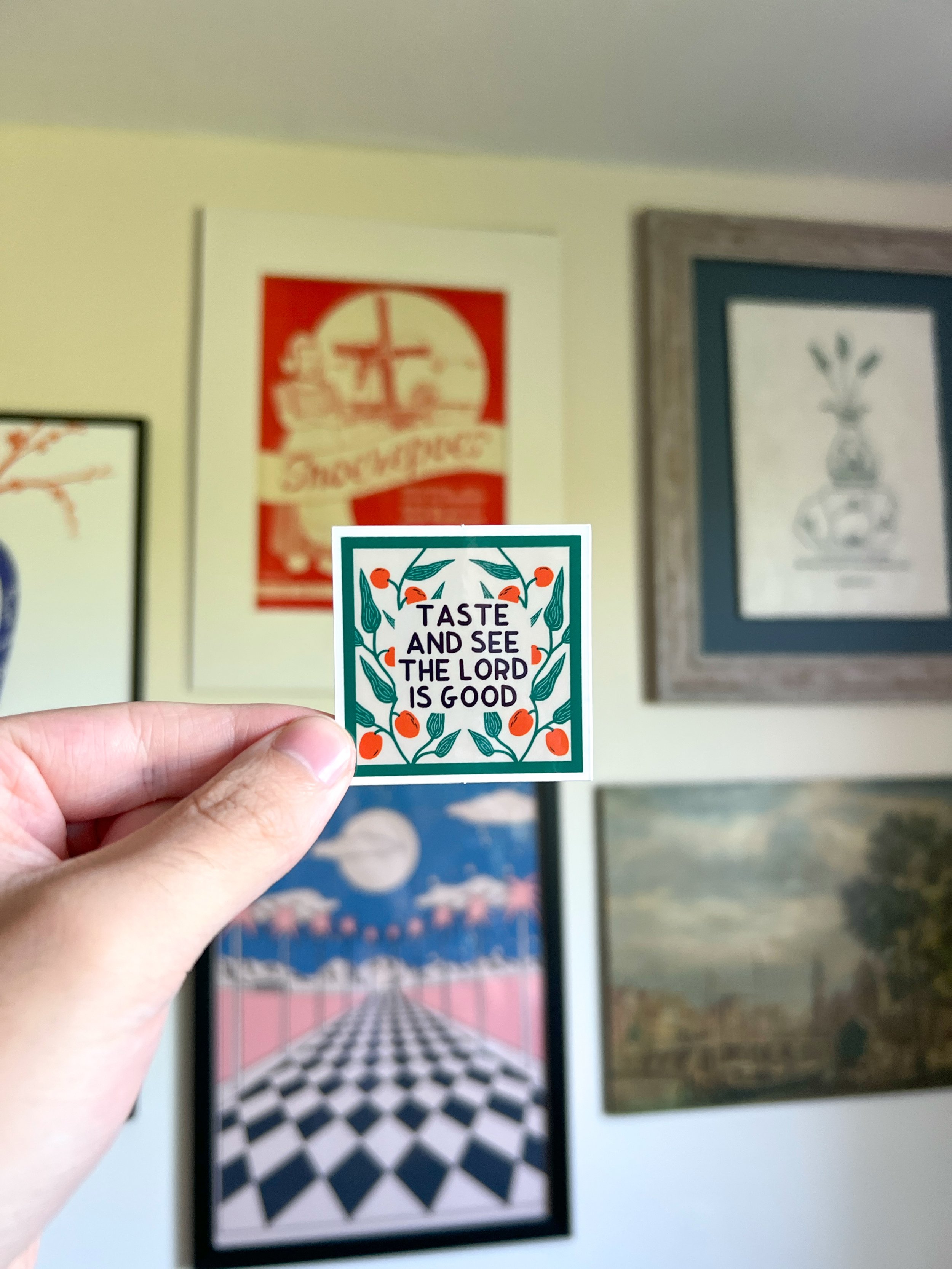 Taste and see that the Lord is good