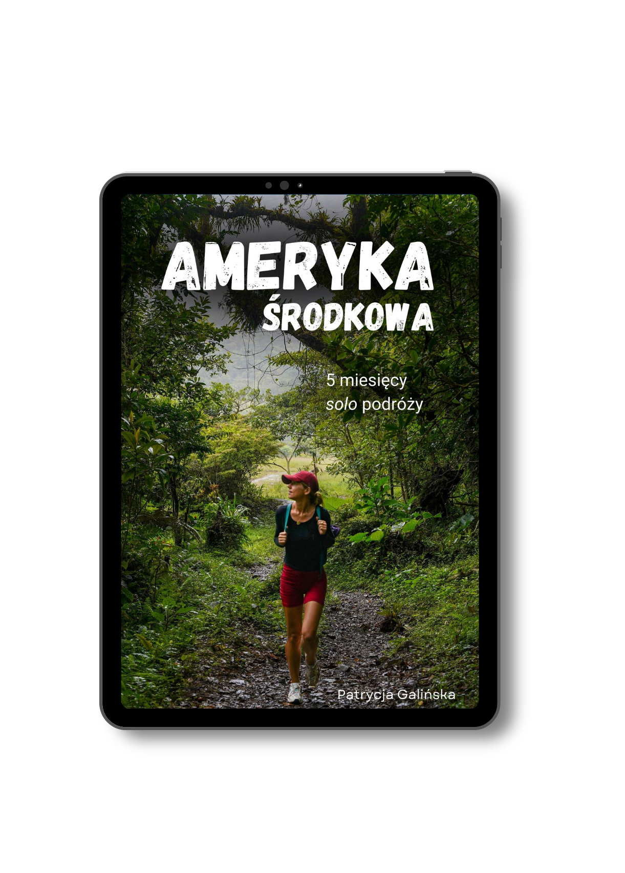 Ameryka Środkowa. 5 miesięcy solo podróży