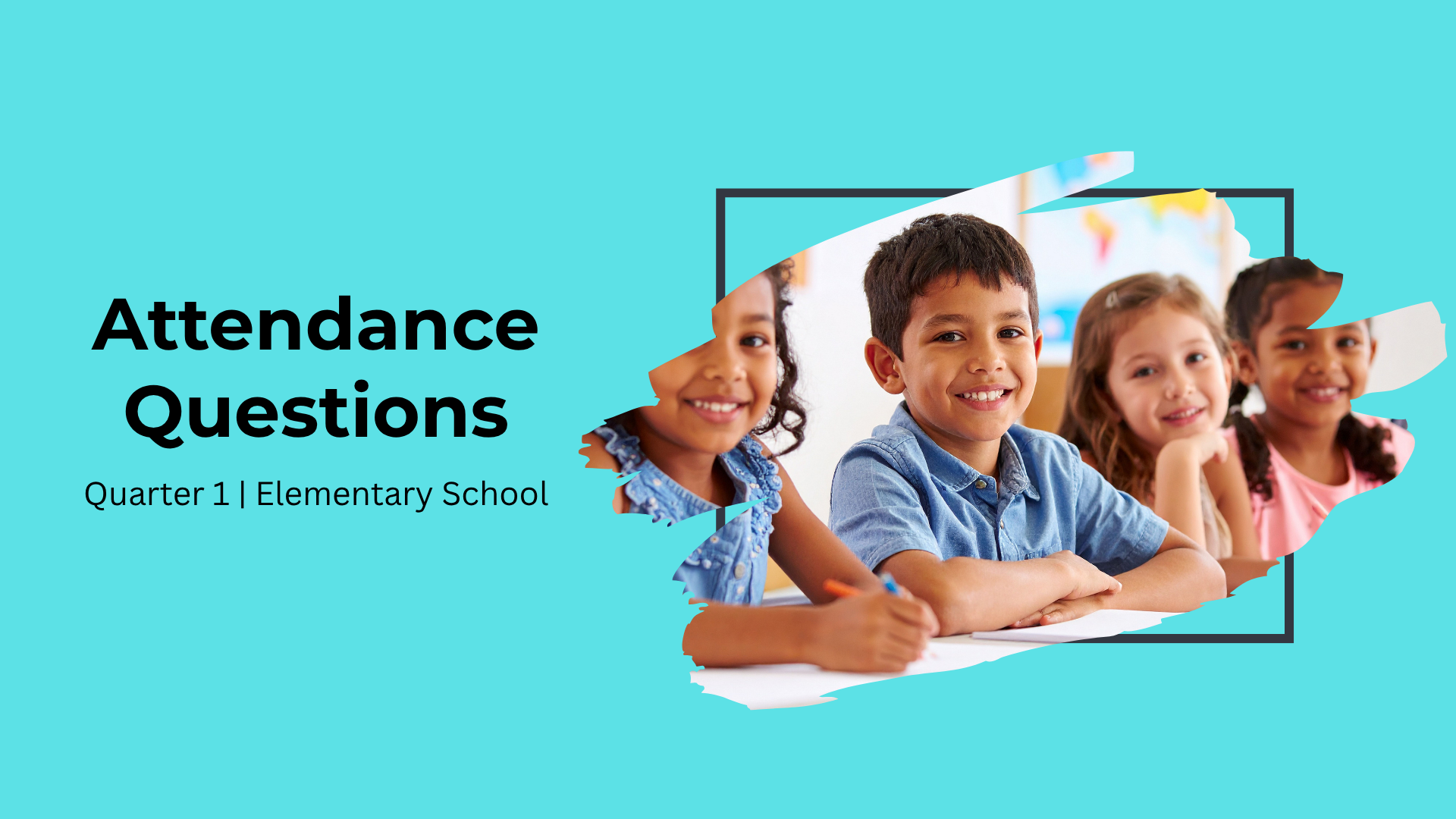 Quarter 1 Attendance Questions