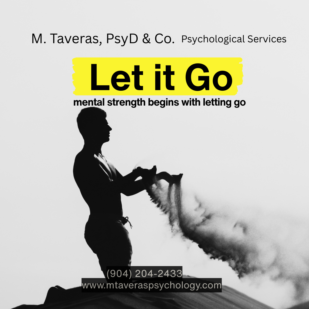 This image message is to let it go. Mental health begins with letting go. M. Taveras, PsyD & Co. provides professional therapy and mental health counseling for anxiety, depression, trauma, grief, and emotional wellness in Florida.