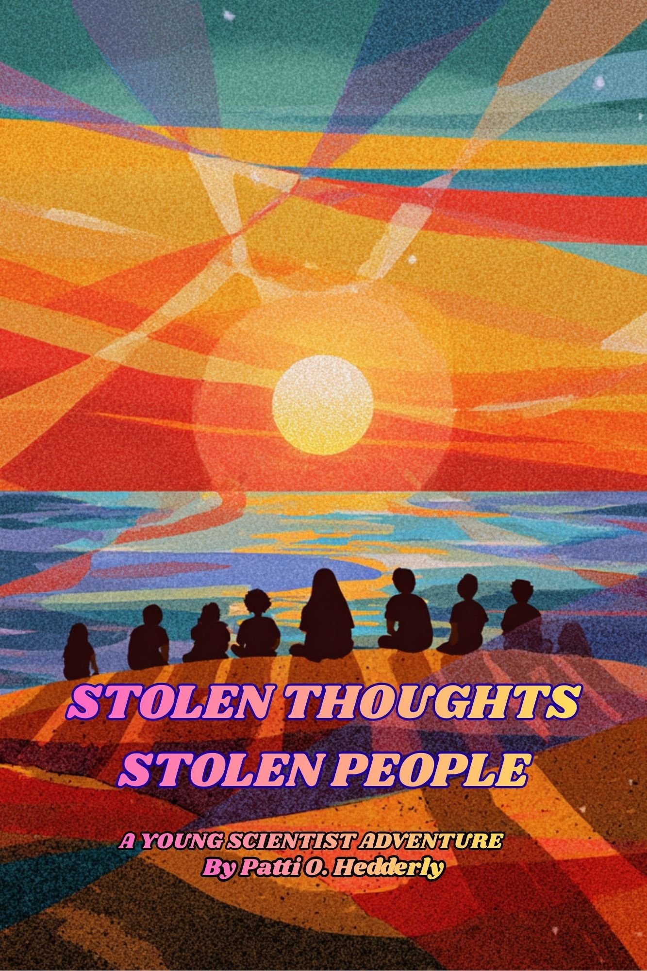 Stolen Thoughts, Stolen People: A Young Scientist Adventure