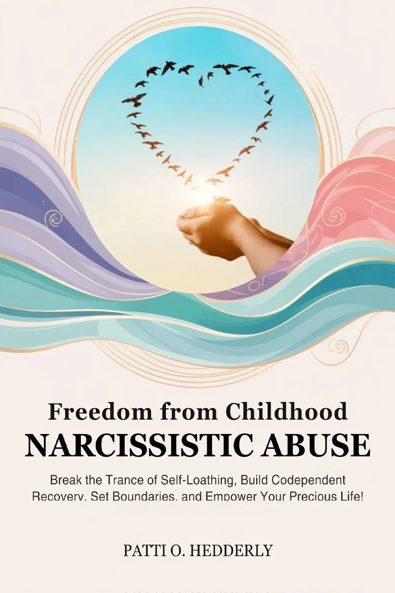 Freedom from Childhood Narcissistic Abuse