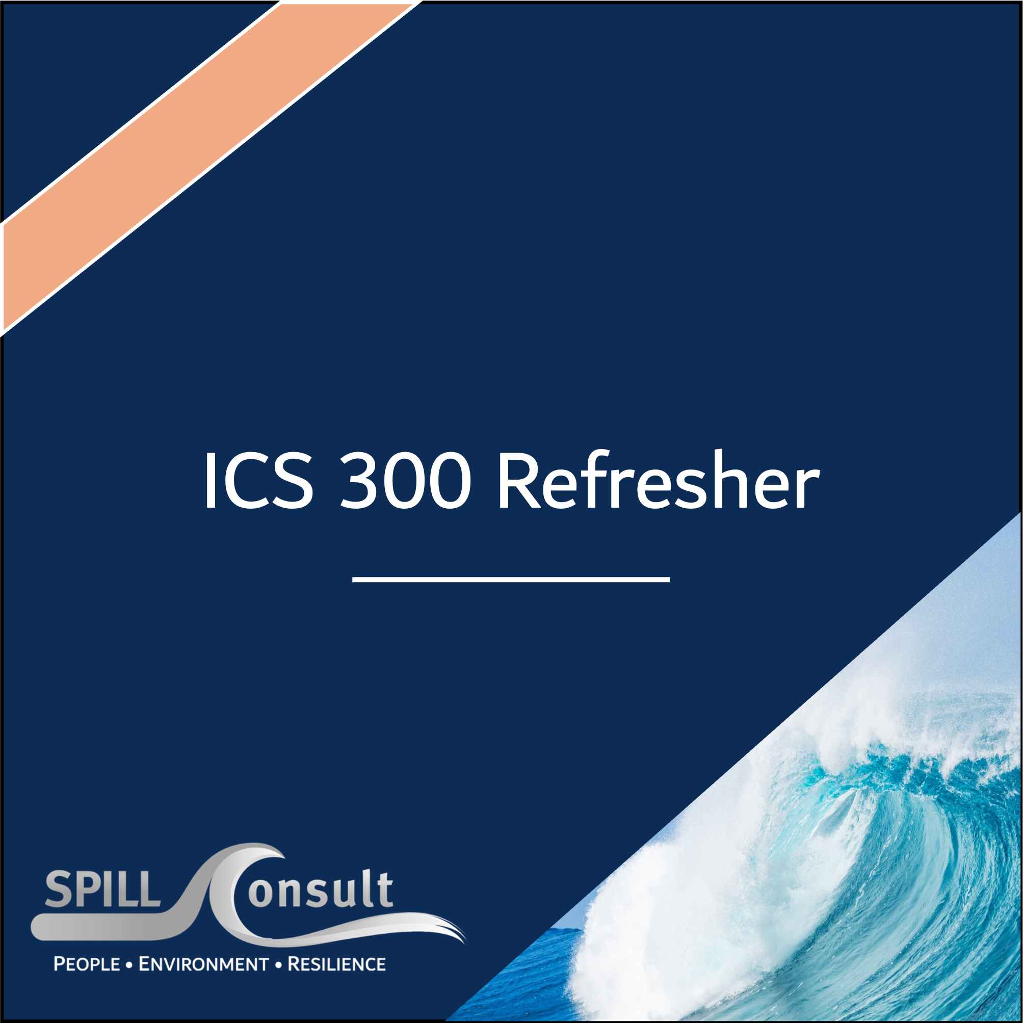 Incident Command System 300 Refresher