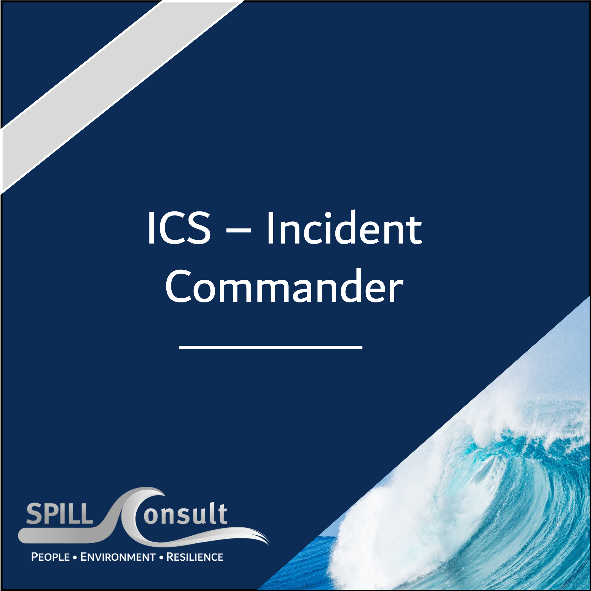 ICS - Incident Commander
